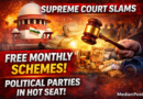 Supreme Court Slams Political Parties Over Free Monthly Schemes for Voters
