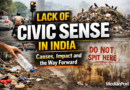 “Civic Sense in India: Why Public Discipline Remains a Major Challenge”